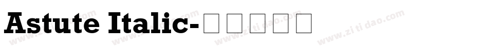 Astute Italic字体转换
